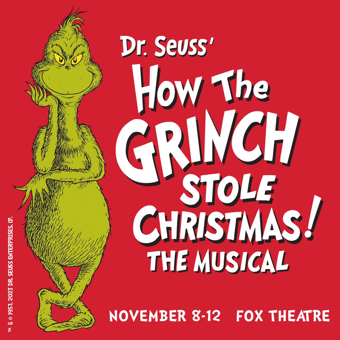More Info for Dr. Seuss' How The Grinch Stole Christmas! The Musical