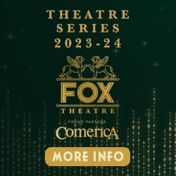 More Info for 313 Presents Announces The 2023-24 Fox Theatre Series Presented By Comerica Bank
