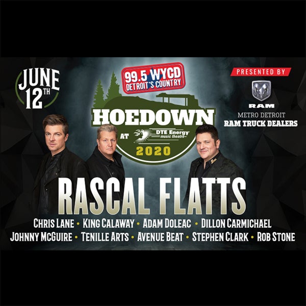 More Info for JUST ANNOUNCED: RASCAL FLATTS TO HEADLINE 38TH ANNUAL “99.5 WYCD HOEDOWN” AT DTE ENERGY MUSIC THEATRE FRIDAY, JUNE 12