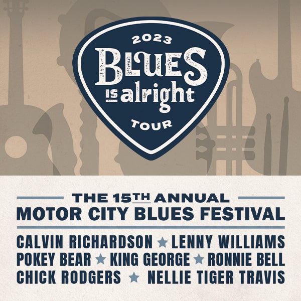 The 15th Annual Motor City Blues Festival 313 Presents