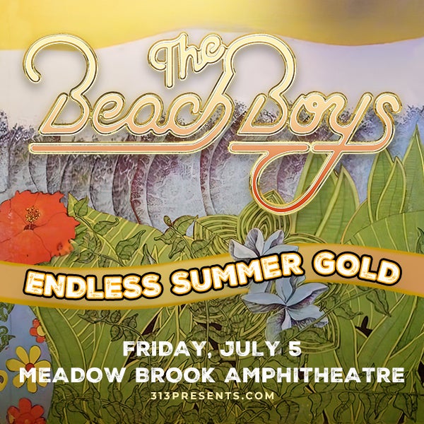 More Info for The Beach Boys bring their "Endless Summer Gold" 2024 Tour to Meadow Brook Amphitheatre Friday, July 5