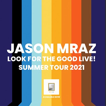 More Info for JASON MRAZ TO BRING “LOOK FOR THE GOOD LIVE! TOUR” TO  MEADOW BROOK AMPHITHEATRE AUGUST 8, 2021