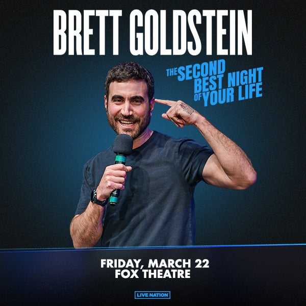 More Info for Brett Goldstein Brings 2024 Leg Of Stand-Up Tour “The Second Best Night Of Your Life” To The Fox Theatre Friday, March 22, 2024