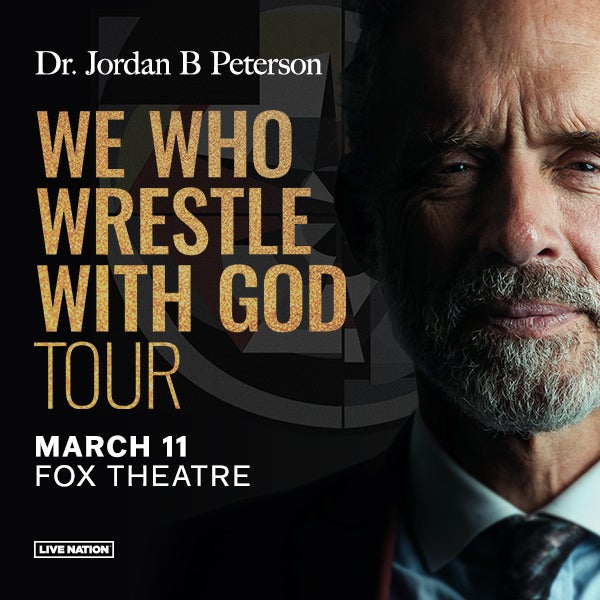 More Info for Dr. Jordan B. Peterson Returns To The Fox Theatre With  “We Who Wrestle With God Tour” March 11, 2024