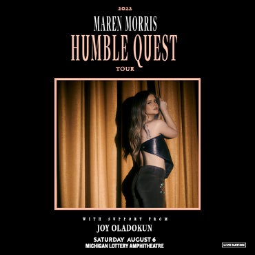 More Info for Maren Morris Announces “Humble Quest Tour” Performance At Michigan Lottery Amphitheatre Saturday, August 6
