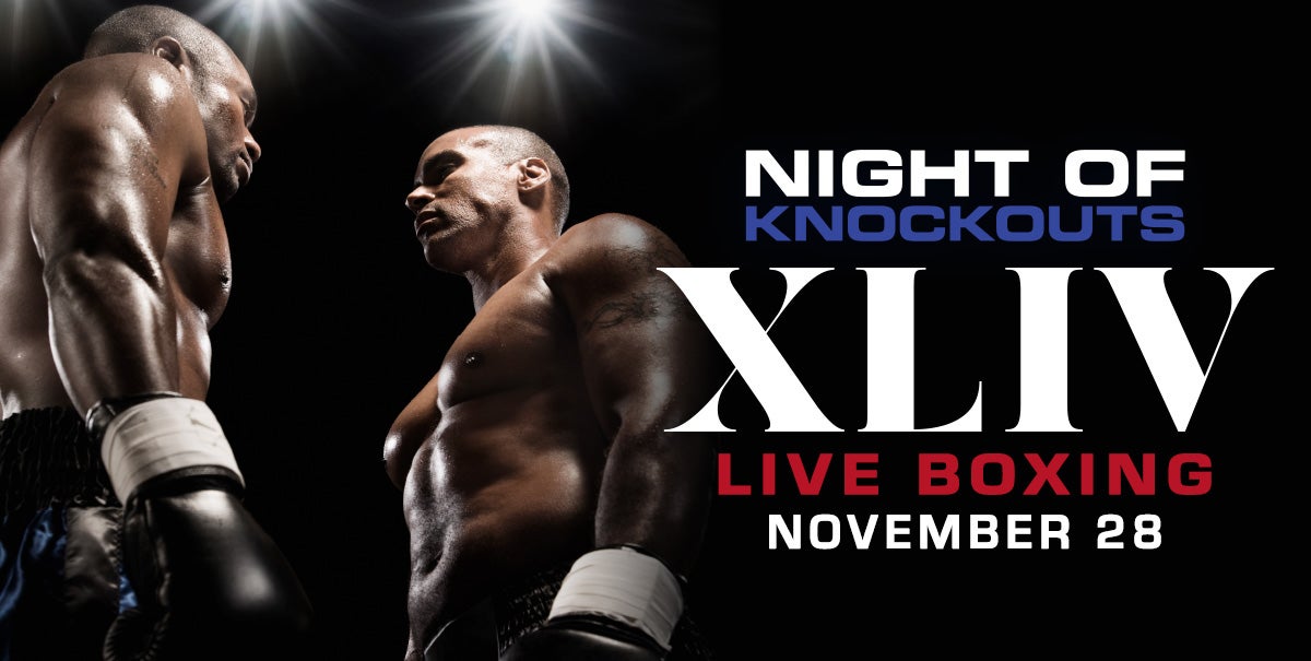 Night of Knockouts XLIV