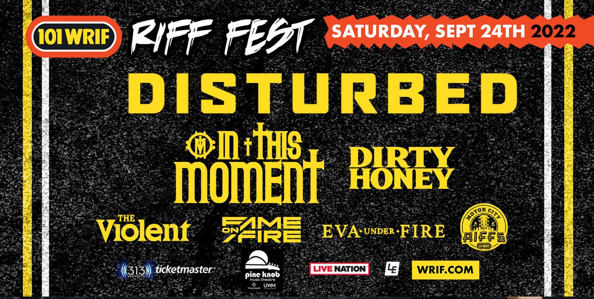 101.1 WRIF Presents Riff Fest 2022 Featuring Disturbed, In This Moment