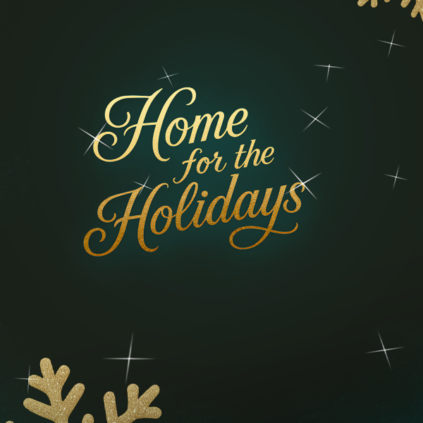 More Info for Home for the Holidays