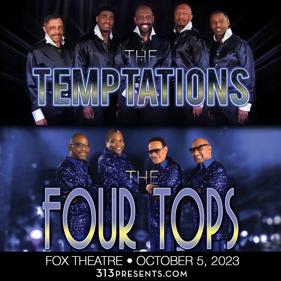 More Info for The Temptations And The Four Tops To Perform At The Fox Theatre October 5, 2023