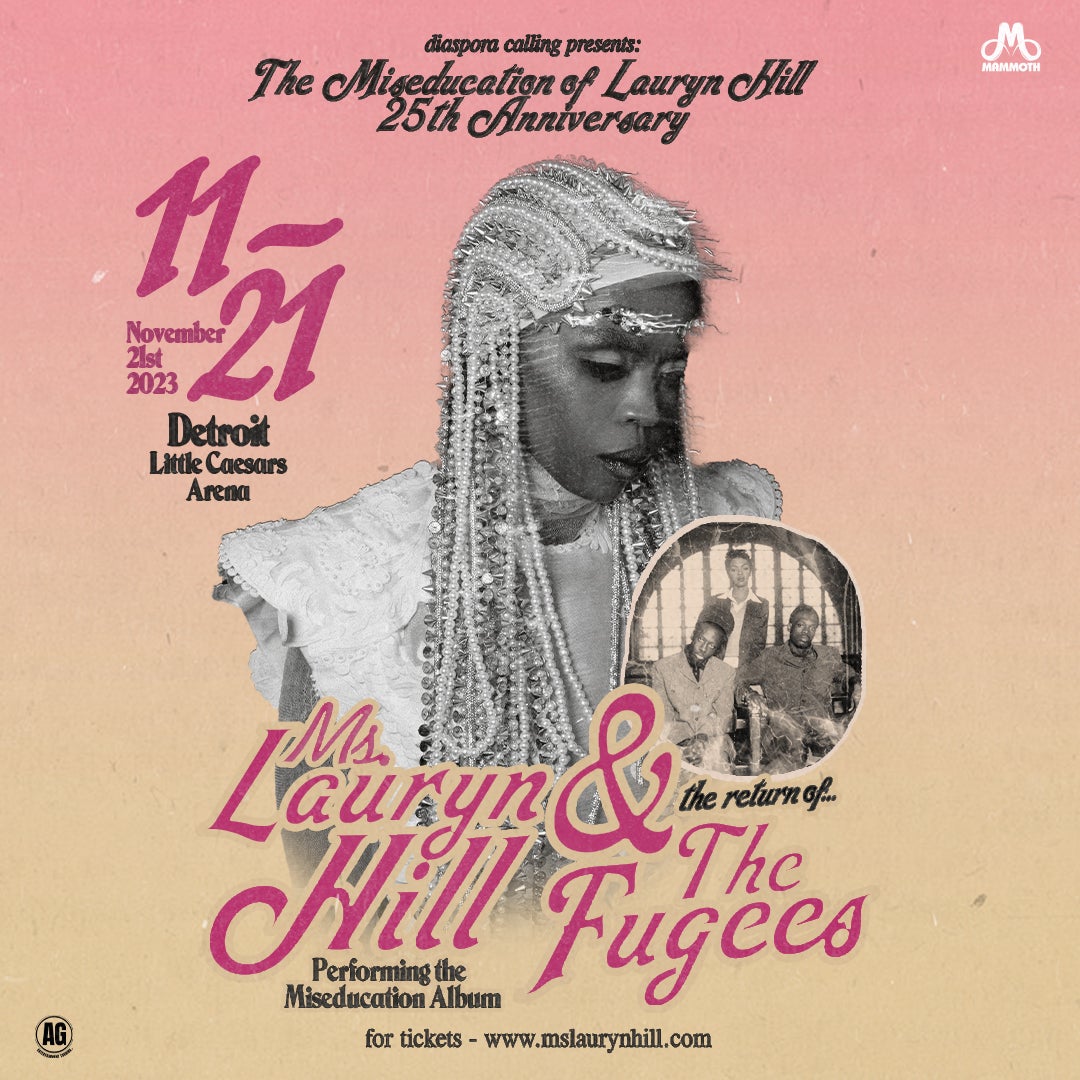 More Info for Ms. Lauryn Hill Adds New Dates To  “The Miseducation Of Lauryn Hill 25th Anniversary Tour”  Including Little Caesars Arena November 21