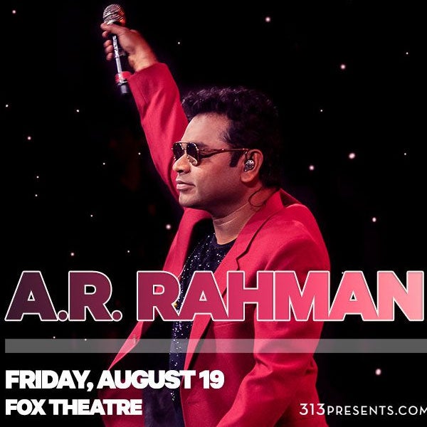 More Info for Grammy® And Academy Award-Winning Artist A.R. Rahman Announces Fox Theatre Performance Friday, August 19