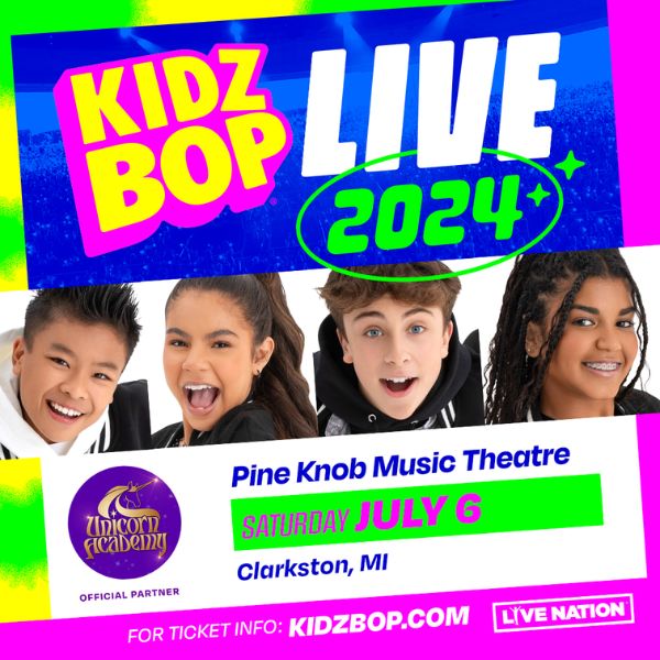 More Info for Kidz Bop And Live Nation Announce All-New Tour With A Performance At Pine Knob Music Theatre Saturday, July 6