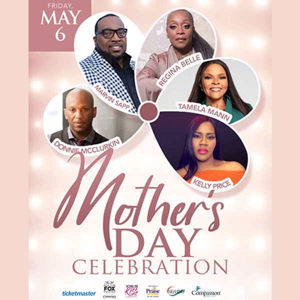 More Info for Marvin Sapp, Regina Belle, Kelly Price, Tamela Mann  & Donnie Mcclurkin featured in Mother’s Day Celebration  at the Fox Theatre May 6