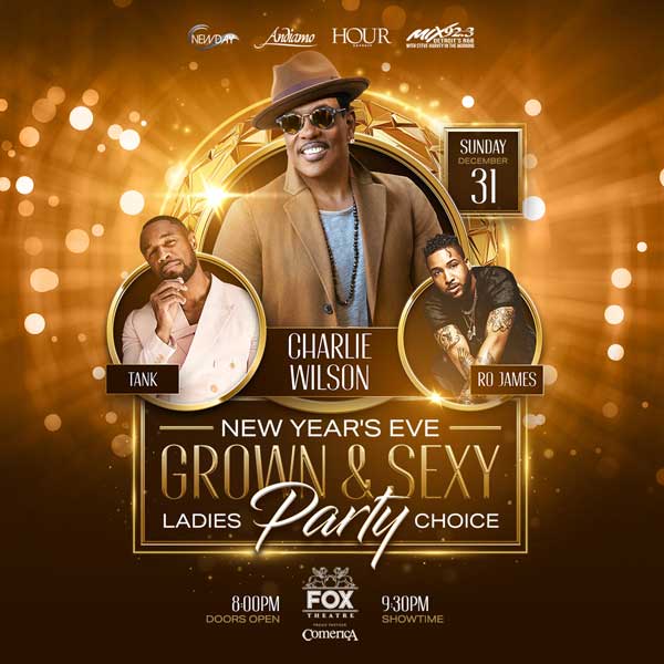 More Info for Charlie Wilson Headlines The New Year’s Eve “Grown & Sexy Party”  At The Fox Theatre December 31
