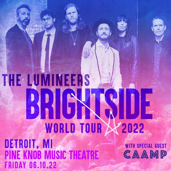 More Info for The Lumineers Bring “Brightside World Tour 2022”  With Special Guests Caamp To Pine Knob Music Theatre Friday, June 10