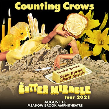 More Info for COUNTING CROWS BRING “THE BUTTER MIRACLE TOUR” TO MEADOW BROOK AMPHITHEATRE AUGUST 15, 2021