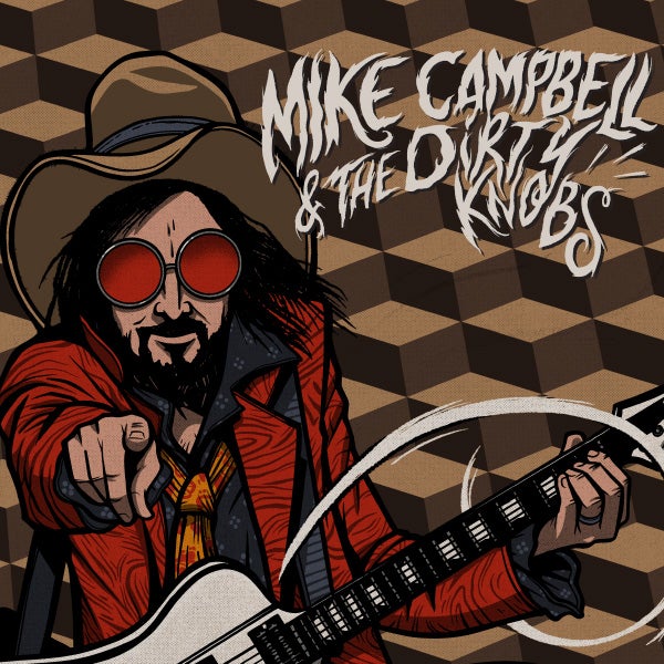 More Info for Mike Campbell & The Dirty Knobs