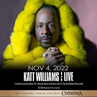 More Info for Katt Williams Returns To Detroit With An All-New Show  At The Fox Theatre Friday, November 4