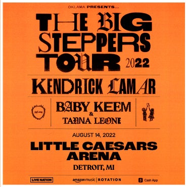 More Info for Kendrick Lamar Brings “The Big Steppers Tour” To Little Caesars Arena August 14