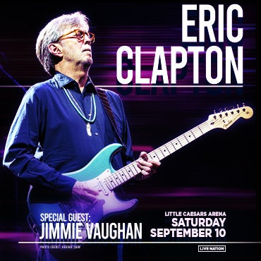 More Info for  Eric Clapton Announces New North American Tour Dates  Including Little Caesars Arena Saturday, September 10