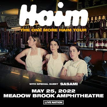 More Info for HAIM