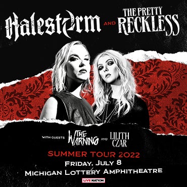 More Info for Halestorm And The Pretty Reckless Kick Off Their Summer 2022 Tour At Michigan Lottery Amphitheatre Friday, July 8