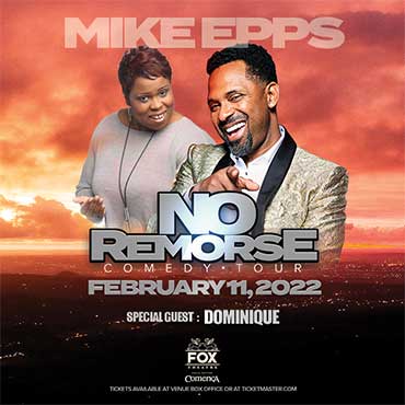 More Info for  MIKE EPPS BRINGS ALL-NEW “NO REMORSE COMEDY TOUR”  TO THE FOX THEATRE FRIDAY, FEBRUARY 11, 2022  WITH SPECIAL GUEST DOMINIQUE 