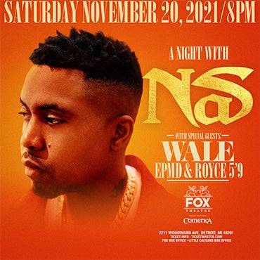 More Info for Mix 92.3 PRESENTS A NIGHT WITH NAS WITH SPECIAL GUESTS WALE, EPMD AND ROYCE 5’9 TO PERFORM AT THE FOX THEATRE SATURDAY, NOVEMBER 20, 2021