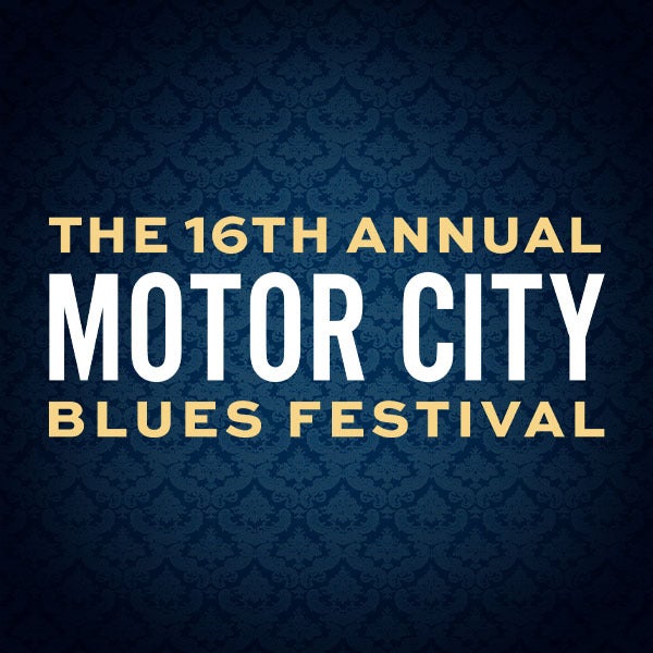 More Info for Motor City Blues Festival