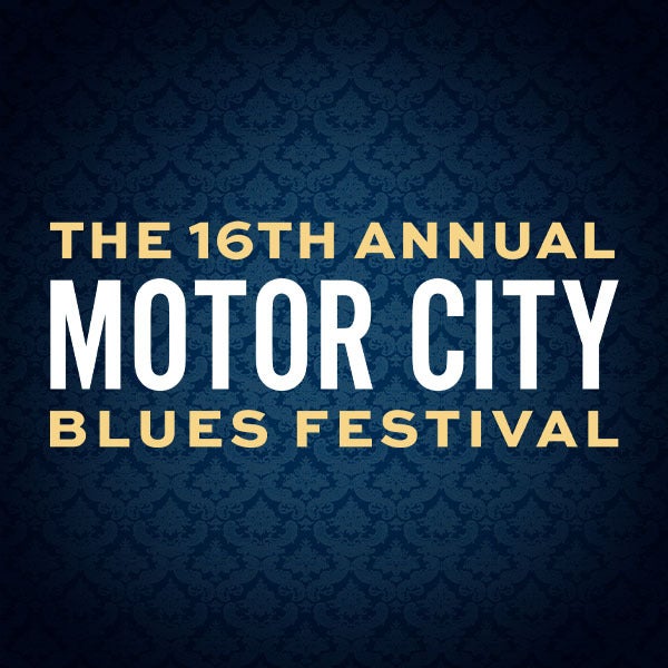 More Info for The 16th Annual Motor City Blues Festival  Featuring Tucka, King George, Pokey Bear,  Theodis Ealey, J-Wonn And West Love  Comes To The Fox Theatre Saturday, March 23