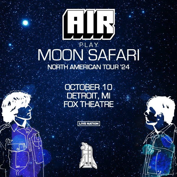 More Info for Air Announces North American Tour Dates  To Include Fox Theatre October 10