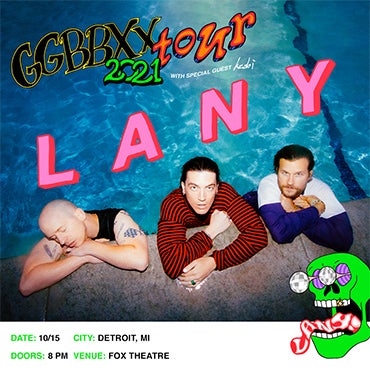 More Info for LANY BRING NORTH AMERICAN “GG BB XX” TOUR TO THE FOX THEATRE FRIDAY, OCTOBER 15, 2021