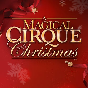 More Info for  A MAGICAL CIRQUE CHRISTMAS COMES TO THE FOX THEATRE DECEMBER 12, 2021