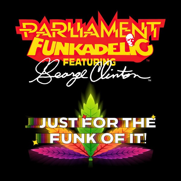 More Info for George Clinton and the Parliament Funkadelic 