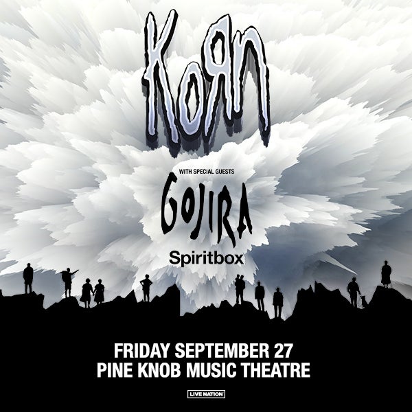 More Info for Korn Brings Massive 25-City Tour Across North America  With Special Guests Gojira & Spiritbox To Pine Knob Music Theatre Friday, September 27