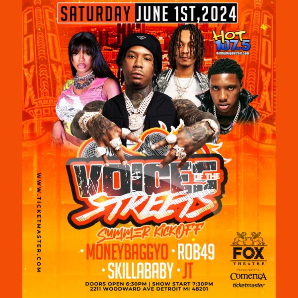 More Info for Voices Of The Streets Summer Kickoff  Starring Moneybagg Yo, Rob49, Skilla Baby And Jt  To Perform At The Fox Theatre Saturday, June 1