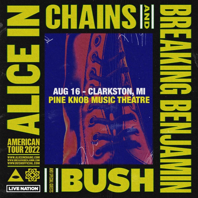 More Info for Alice In Chains & Breaking Benjamin bring 2022 Tour featuring special guest Bush to Pine Knob Music Theatre August 16