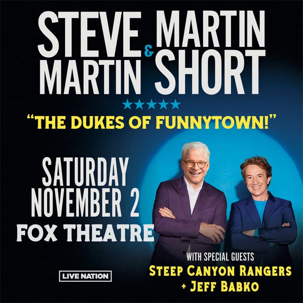 More Info for Steve Martin & Martin Short