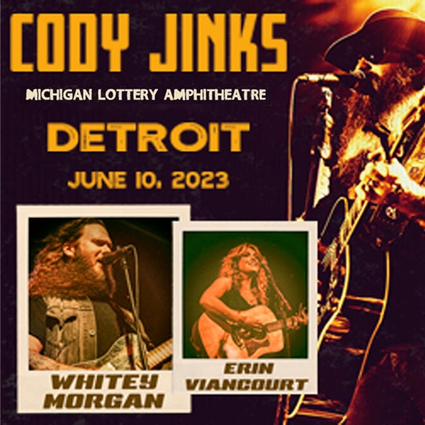 More Info for Cody Jinks Confirms Headline Show  With Special Guests Whitey Morgan And Erin Viancourt At Michigan Lottery Amphitheatre Saturday, June 10