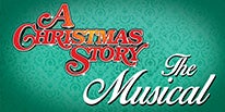More Info for A CHRISTMAS STORY, THE MUSICAL COMES TO THE FOX THEATRE DECEMBER 20-22