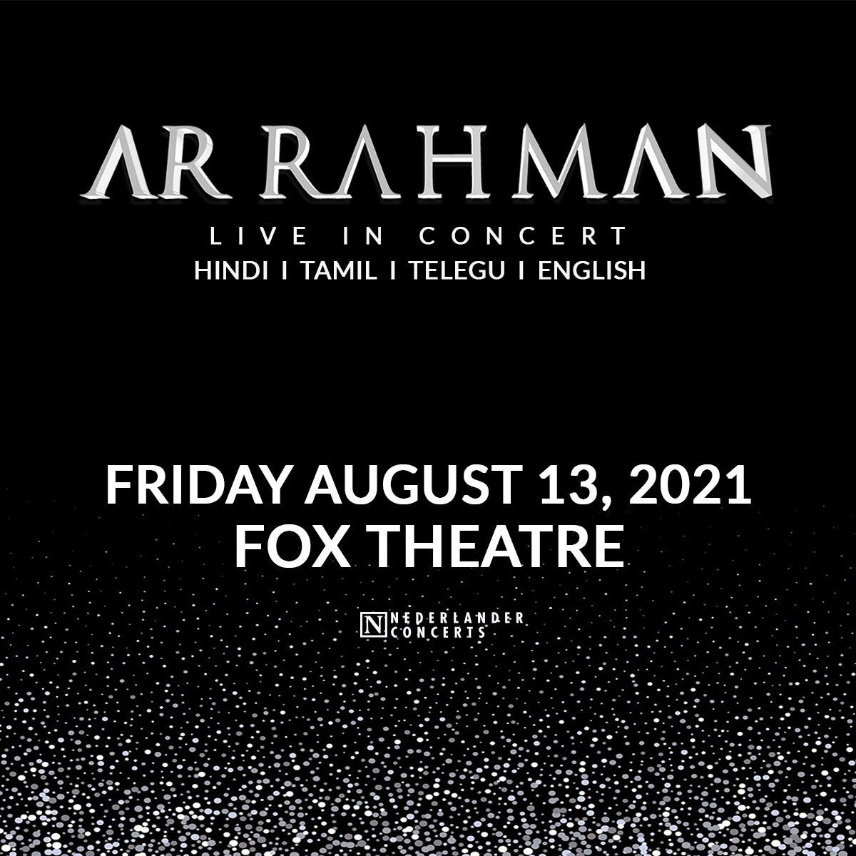 More Info for A.R. RAHMAN PERFORMANCE AT THE FOX THEATRE RESCHEDULED FOR AUGUST 13, 2021