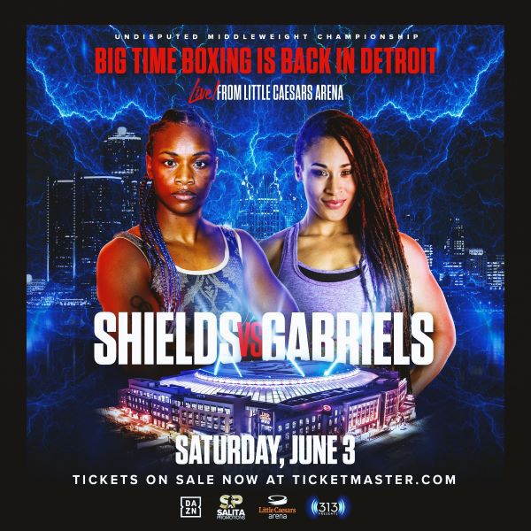 More Info for Next Generation Of Michigan Boxing Stars  Highlight Shields Vs. Gabriels 2 Undercard  Saturday, June 3 From Little Caesars Arena In Detroit