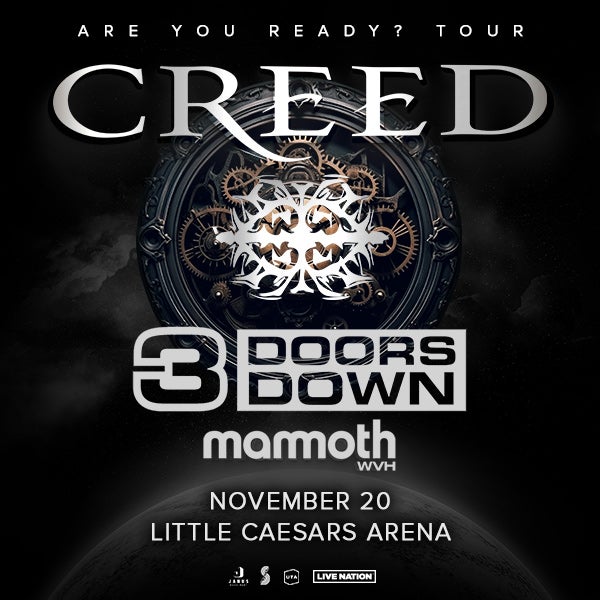 More Info for Creed Brings “Are You Ready?” Tour with 3 Doors Down and Mammoth WVH to Little Caesars Arena November 20, 2024