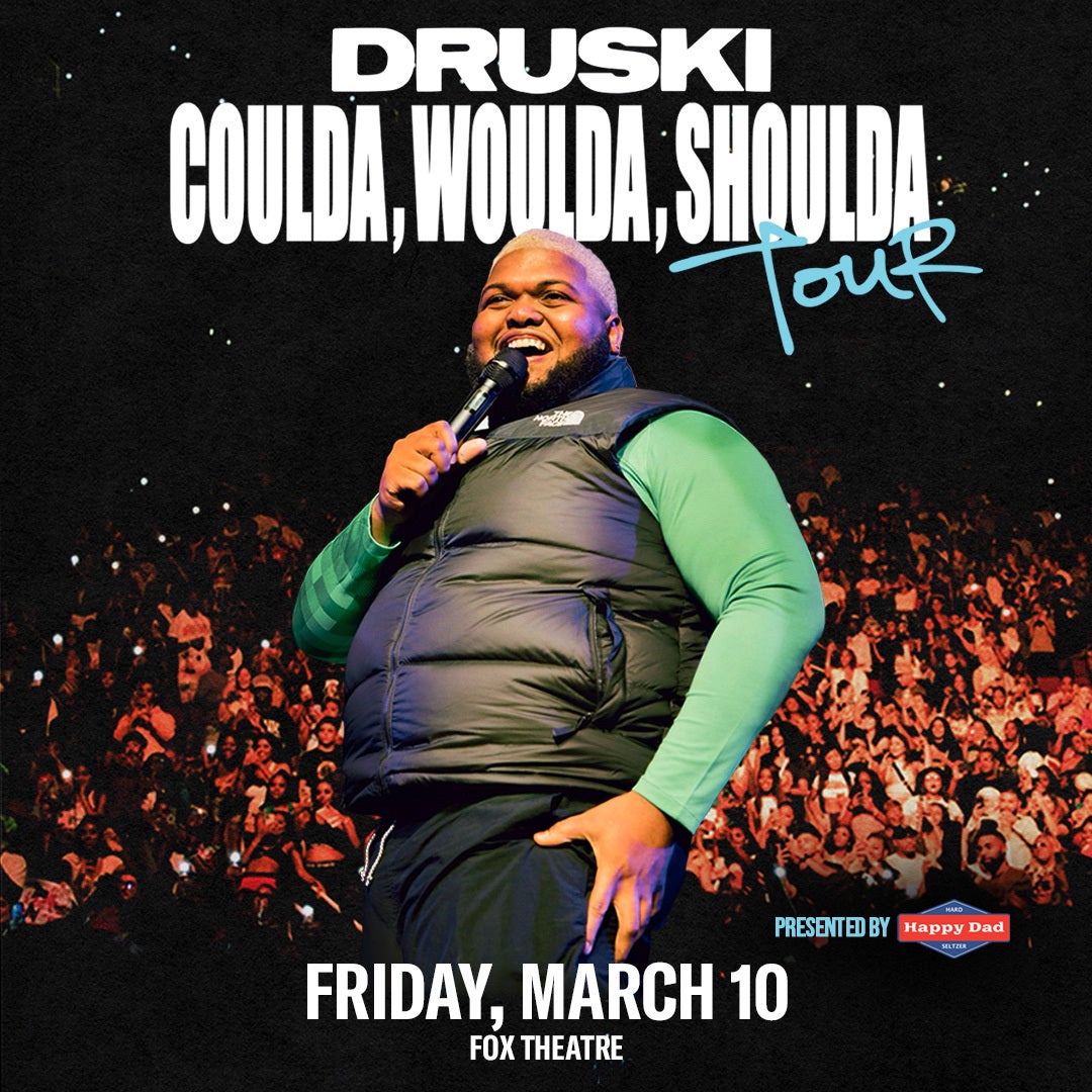 More Info for Druski Announces First-Ever Headlining Comedy Run With The “Coulda, Woulda, Shoulda Tour” At The Fox Theatre Friday, March 10