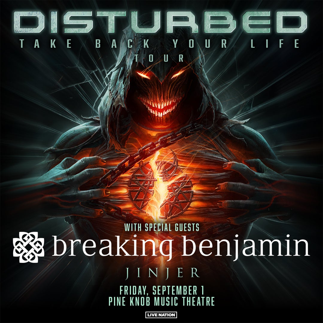 More Info for Disturbed Brings “Take Back Your Life”  2023 North American Tour  With Very Special Guests Breaking Benjamin & Jinjer To Pine Knob Music Theatre Friday, September 1
