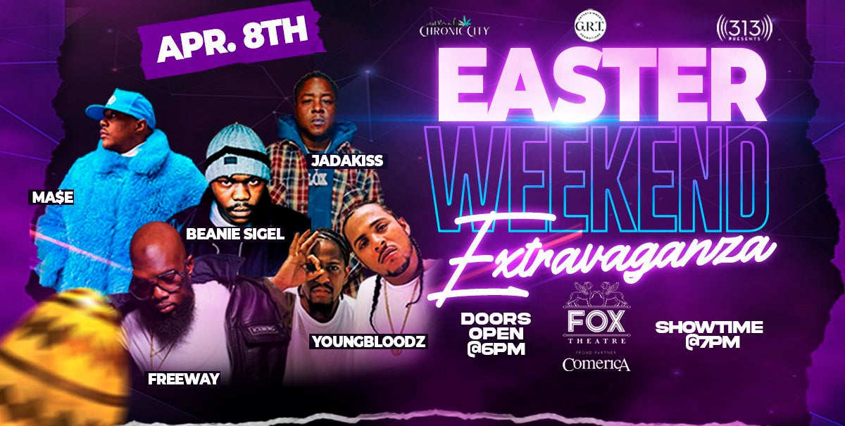 Easter Weekend Extravaganza