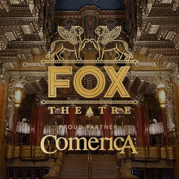 More Info for 313 Presents Announces Exclusive Presenting Partnership  with Comerica Bank for Fox Theatre