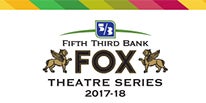 More Info for OLYMPIA ENTERTAINMENT ANNOUNCES THE  2017-18 FIFTH THIRD BANK FOX THEATRE SERIES