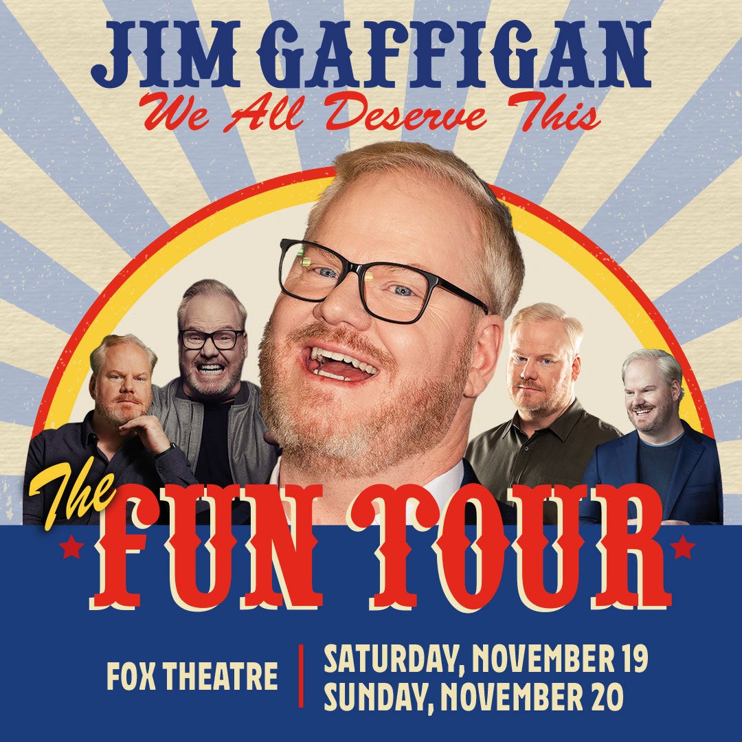 More Info for Jim Gaffigan Announces Second Show For His 2022 The Fun Tour At The Fox Theatre November 20