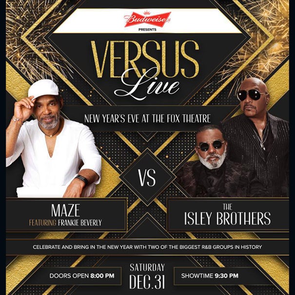 More Info for Maze Featuring Frankie Beverly And The Isley Brothers To Bring In The New Year At The Fox Theatre December 31 